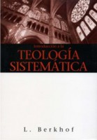 Introducción a la teología sistemática  Louis Berkhof
