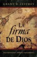 La Firma de Dios. Grant R. Jeffrey