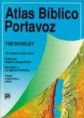 Atlas Bíblico Portavoz. Tim Dowley