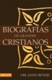 Biografia de Grandes Cristianos. ORLANDO BOYER