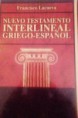 Nuevo Testamento Interlineal Griego -Español. francisco la Cueva.